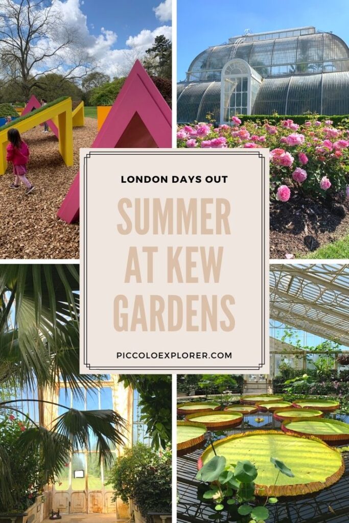 Visiting Kew Gardens Summer 2021
