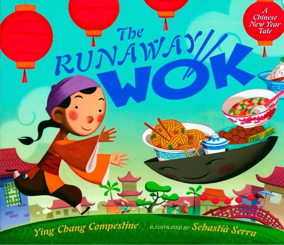 The Runaway Wok by Ying Chang Compestine